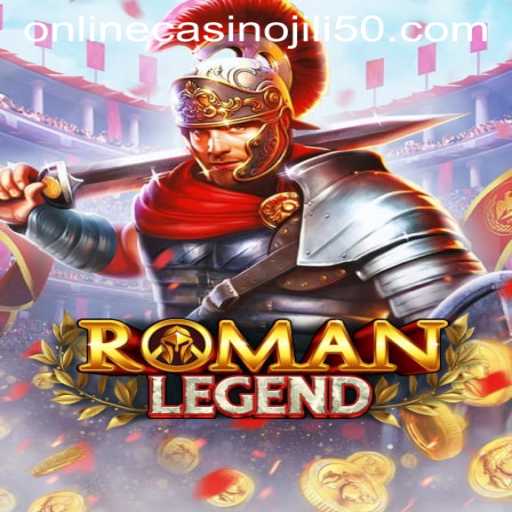 RomanLegend: Explore the Ancient World with Jili 50 Online Casino